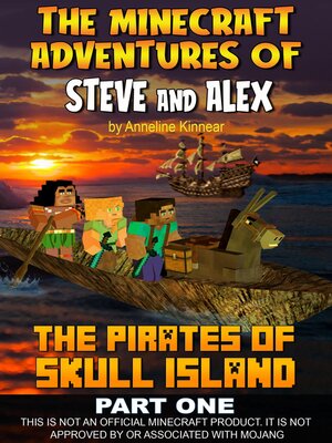 cover image of The Minecraft Adventures of Steve and Alex